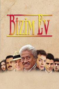 Bizim Ev dizisi afişi