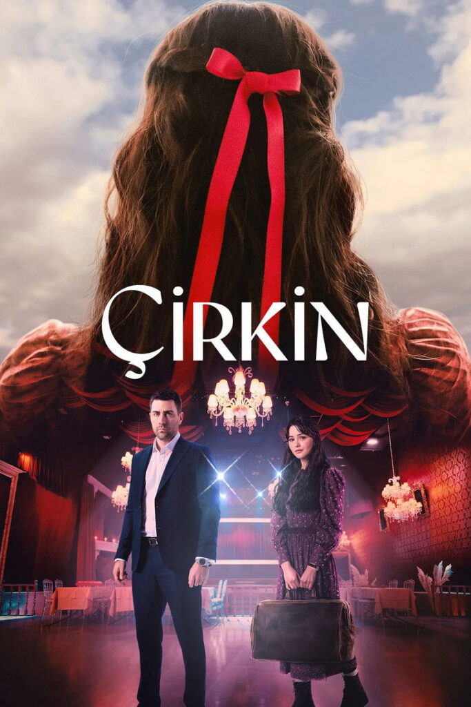Çirkin dizisi afişi