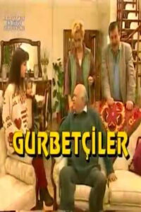 Gurbetçiler dizisi afişi