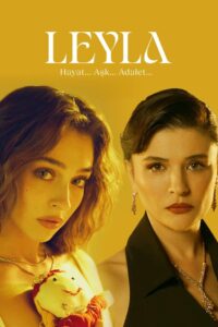 Leyla: Hayat... Aşk... Adalet... dizisi afişi