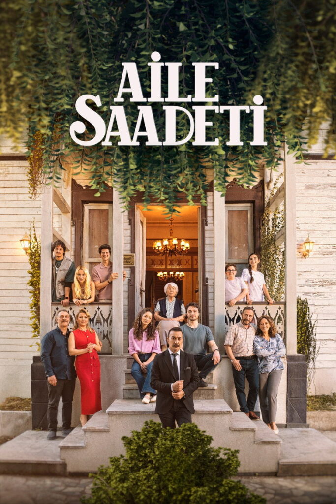 Aile Saadeti dizisi afişi