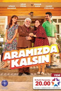 Aramızda Kalsın dizisi afişi