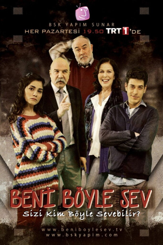 Beni Böyle Sev dizisi afişi