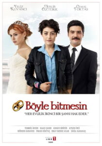 Böyle Bitmesin dizisi afişi