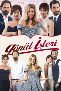 Gönül İşleri dizisi afişi