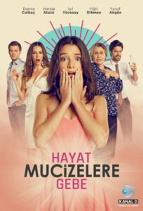 Hayat Mucizelere Gebe dizisi afişi