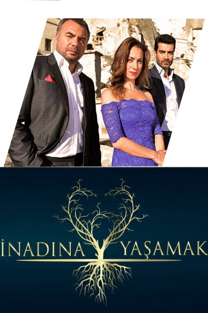 İnadına Yaşamak dizisi afişi