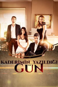 Kaderimin Yazıldığı Gün dizisi afişi