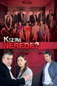 Kızım Nerede? dizisi afişi