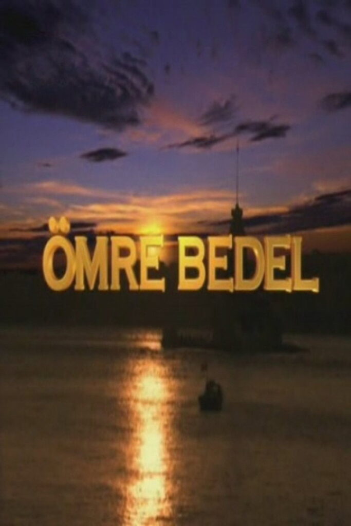 Ömre Bedel dizisi afişi