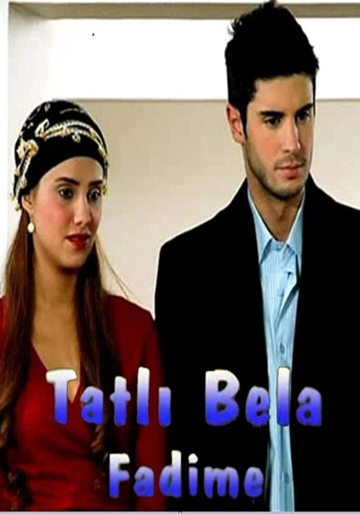 Tatlı Bela Fadime dizisi afişi