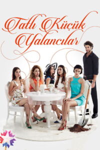 Tatlı Küçük Yalancılar dizisi afişi