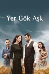 Yer Gök Aşk dizisi afişi