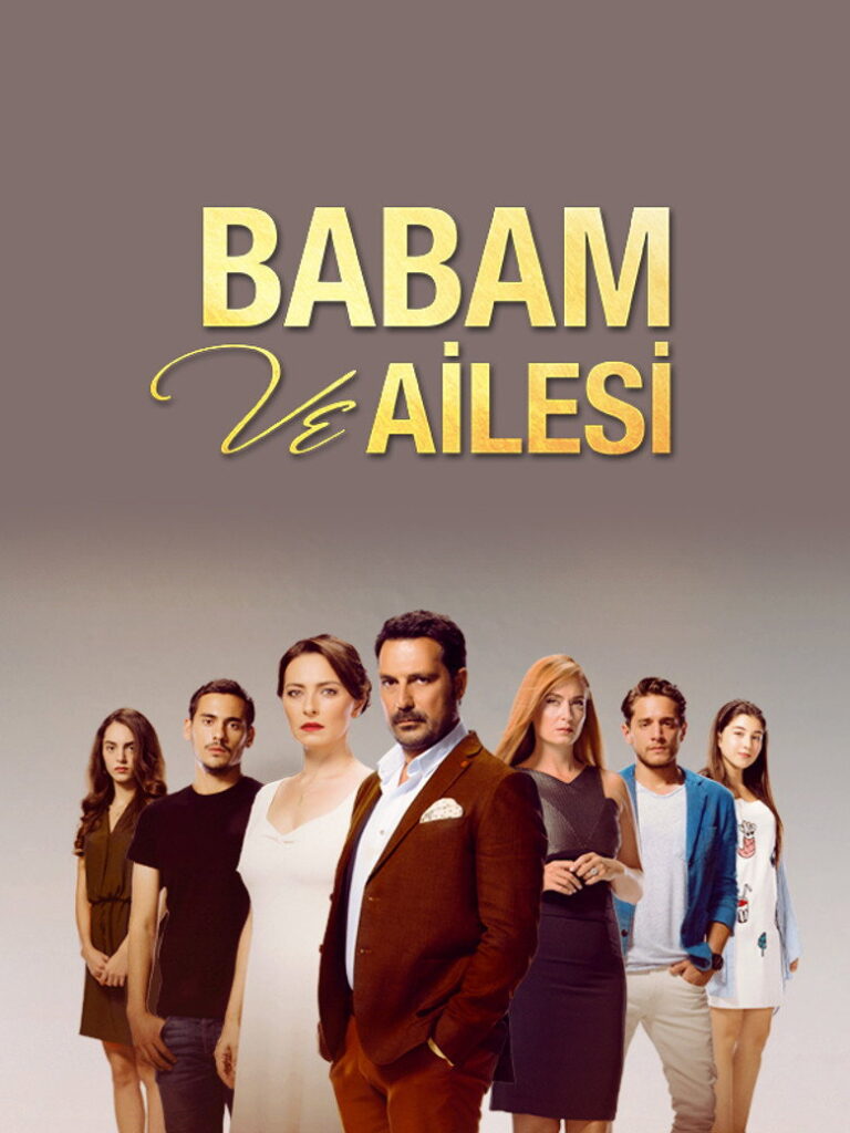 Babam ve Ailesi dizisi afişi
