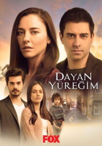 Dayan Yüreğim dizisi afişi