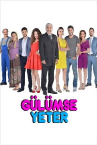 Gülümse Yeter dizisi afişi
