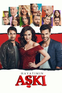 Hayatımın Aşkı dizisi afişi