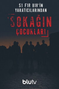 Sokağın Çocukları dizisi afişi