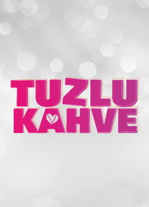 Tuzlu Kahve dizisi afişi