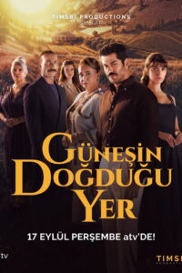 Güneşin Doğduğu Yer dizisi afişi