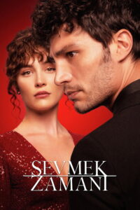 Sevmek Zamanı dizisi afişi